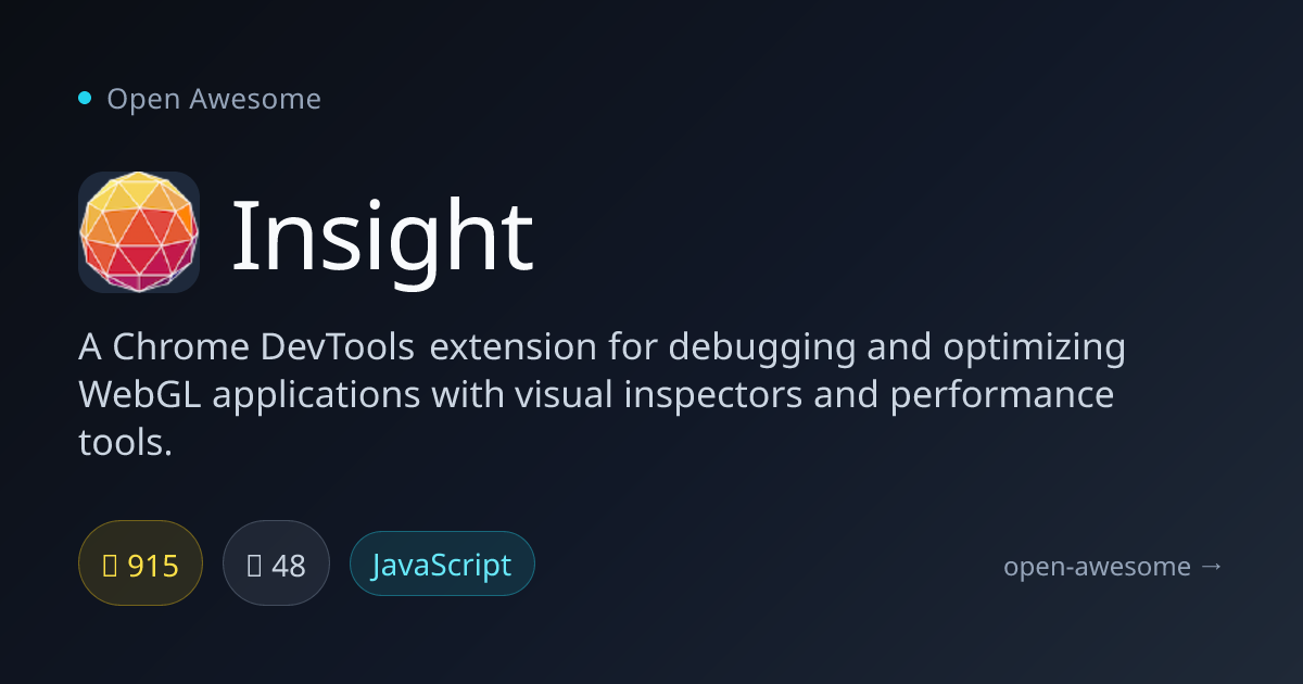 Insight — WebGL DevTools Extension | Open Awesome