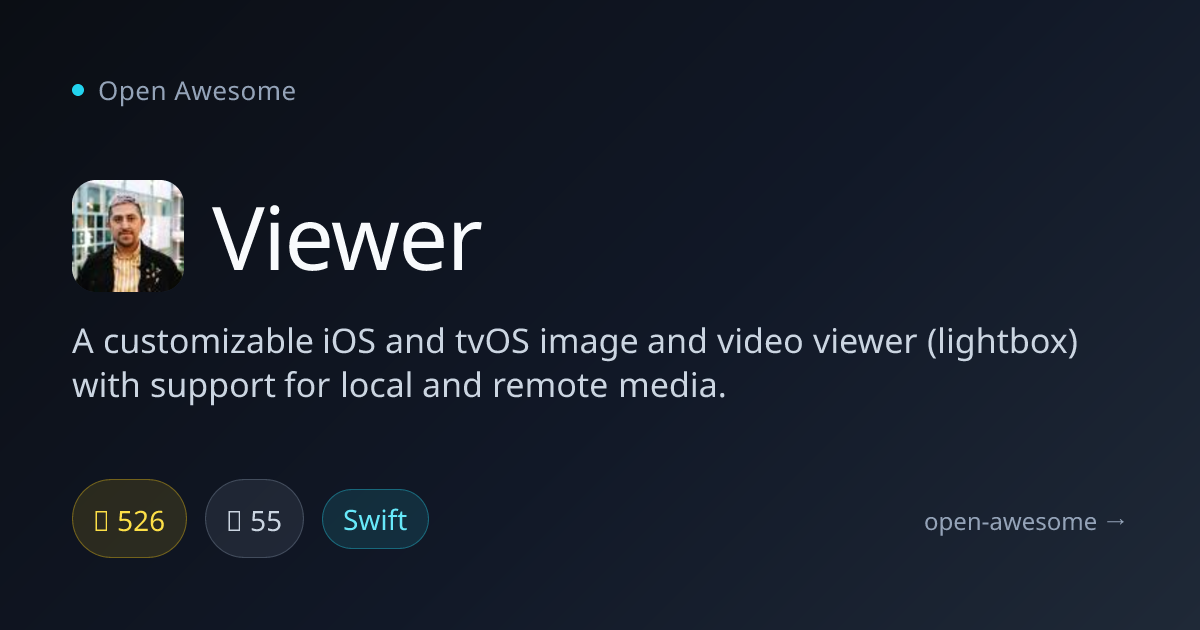 Viewer — Customizable iOS & tvOS Media Viewer | Open Awesome