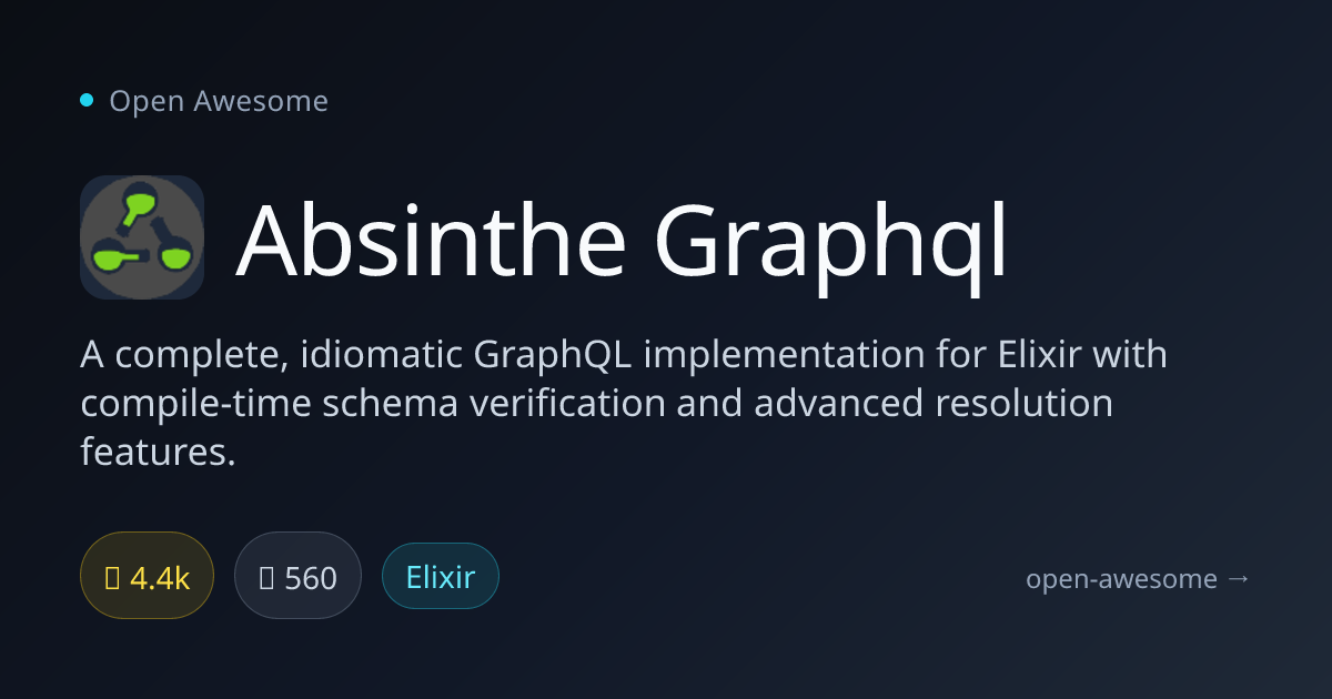 Absinthe Graphql — GraphQL Implementation for Elixir | Open Awesome