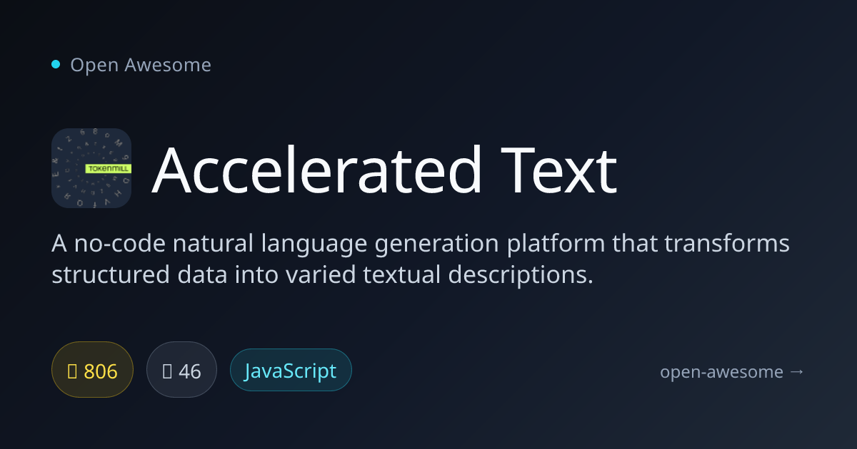 Accelerated Text — No-Code Natural Language Generation | Open Awesome