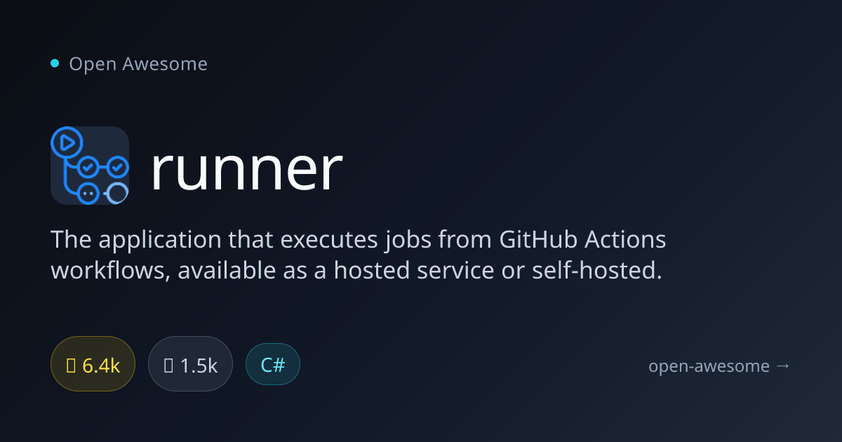 runner — GitHub Actions Job Executor | Open Awesome