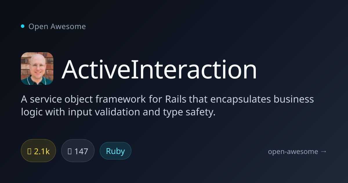 ActiveInteraction — Service Object Framework for Rails | Open Awesome