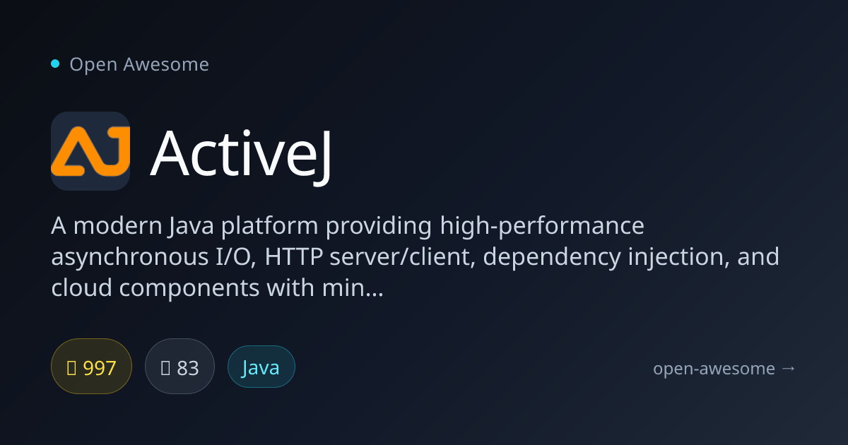 ActiveJ — High-Performance Java Platform | Open Awesome