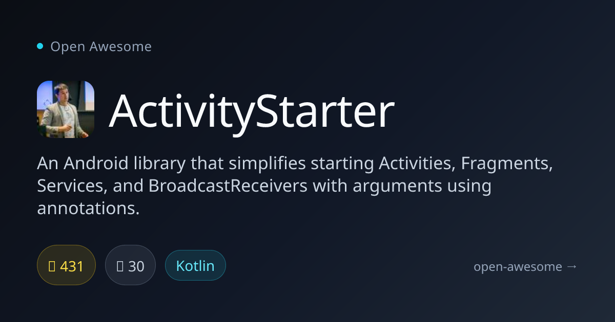 ActivityStarter — Android Activity Starter Library | Open Awesome