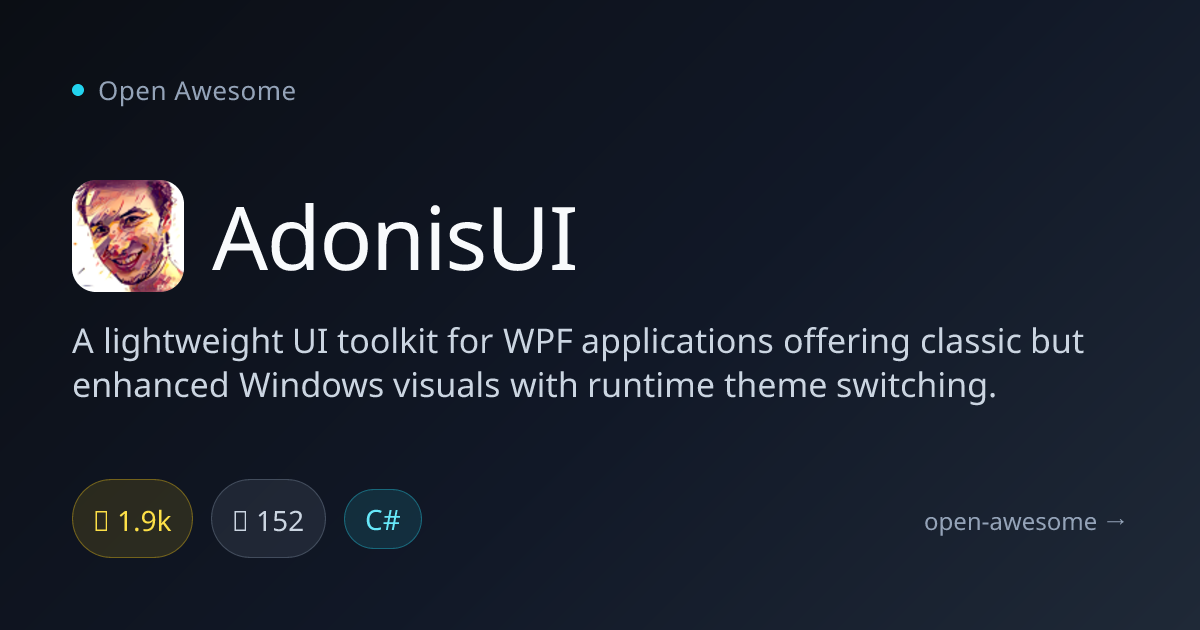 AdonisUI — Lightweight WPF UI Toolkit | Open Awesome