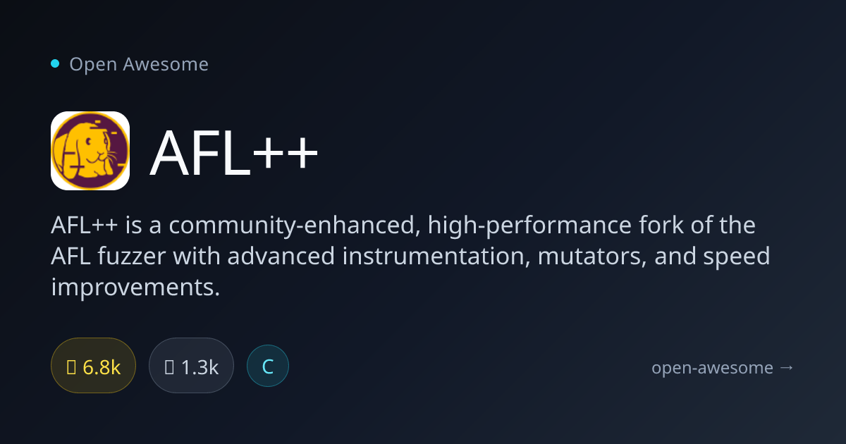 AFL++ — Community-Enhanced Fuzzer Fork | Open Awesome