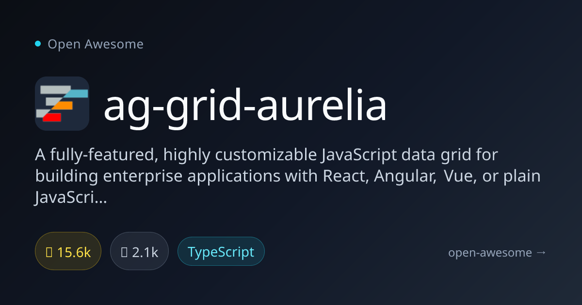 ag-grid-aurelia — JavaScript Data Grid for Enterprise | Open Awesome
