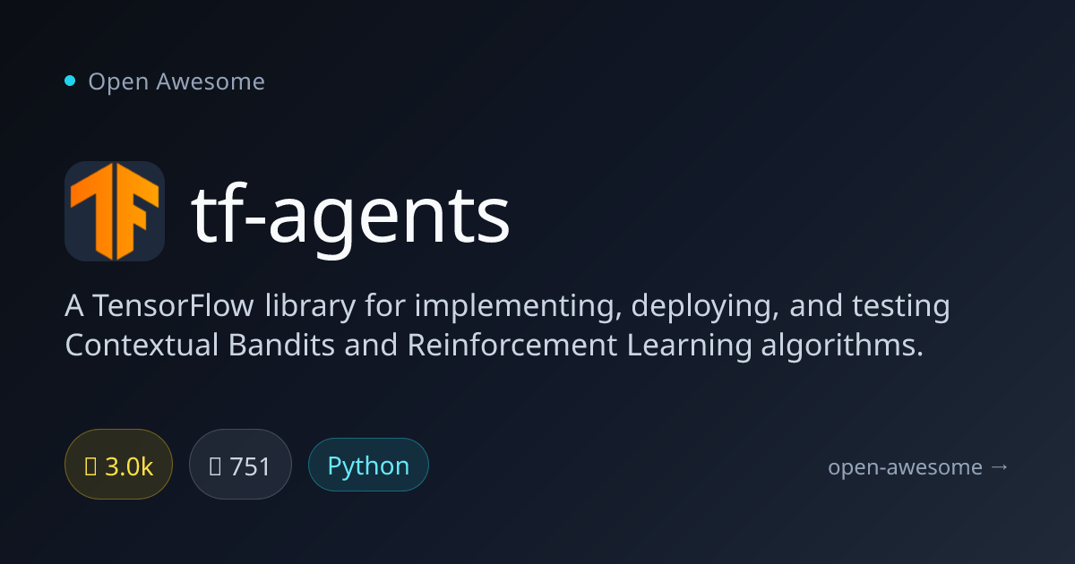tf-agents — TensorFlow RL Library | Open Awesome