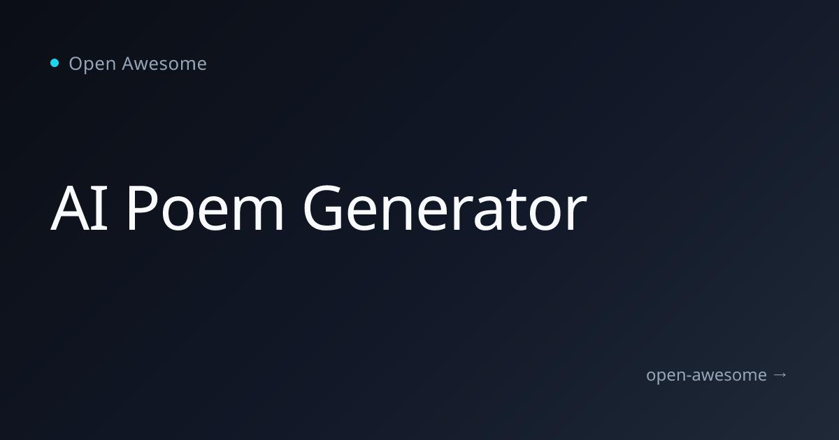 AI Poem Generator | Open Awesome