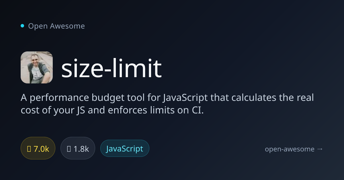 size-limit — JS Performance Budget Enforcer | Open Awesome