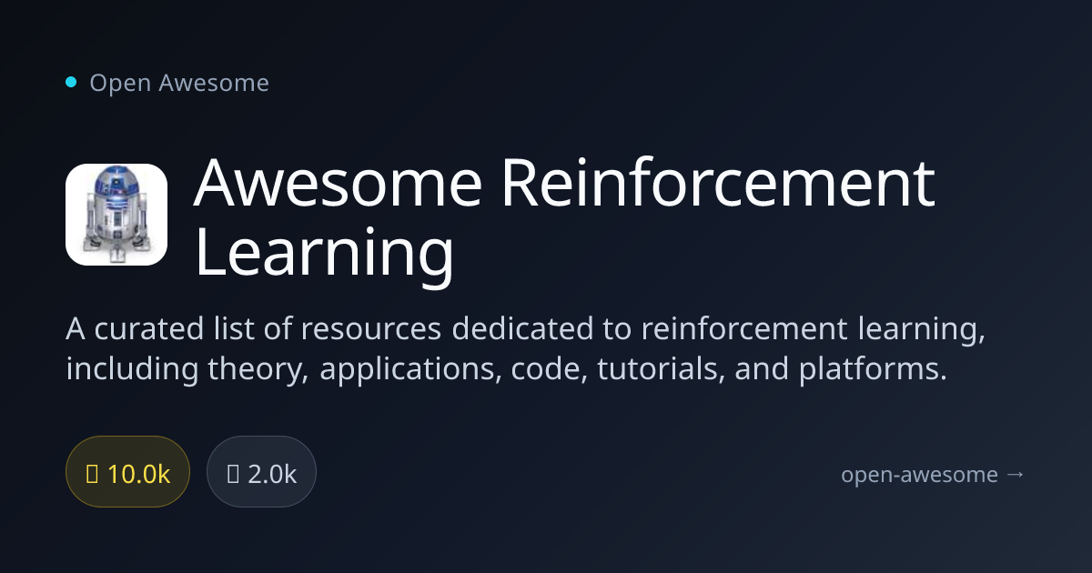 Awesome Reinforcement Learning — Curated RL Resource List | Open Awesome