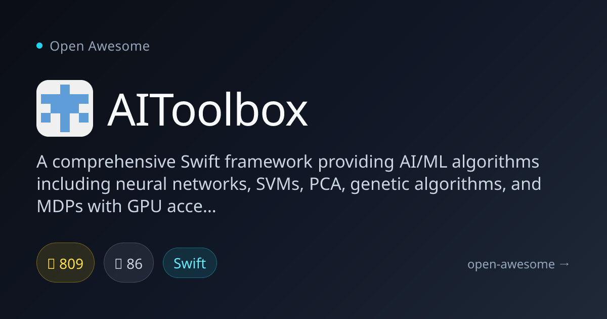 AIToolbox — Swift AI Framework with GPU | Open Awesome