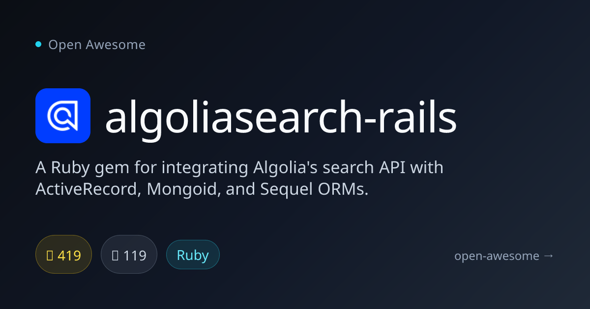 algoliasearch-rails — Algolia Ruby Gem | Open Awesome