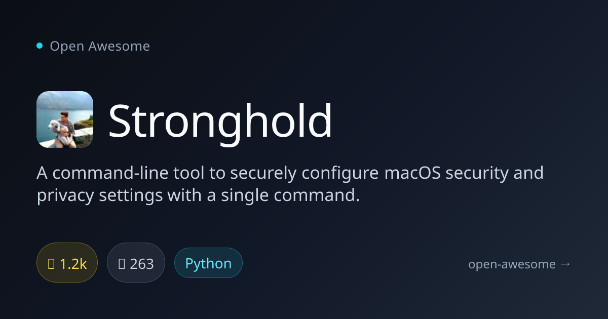 Stronghold — macOS Security Config Tool | Open Awesome