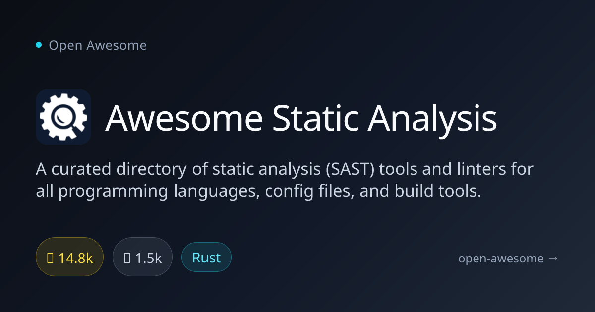 Awesome Static Analysis — SAST Tools & Linters Directory | Open Awesome
