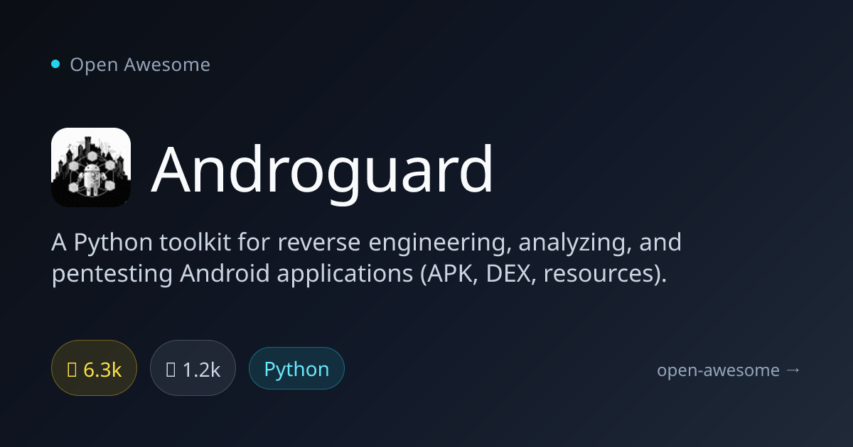 Androguard — Android Reverse Engineering Toolkit | Open Awesome