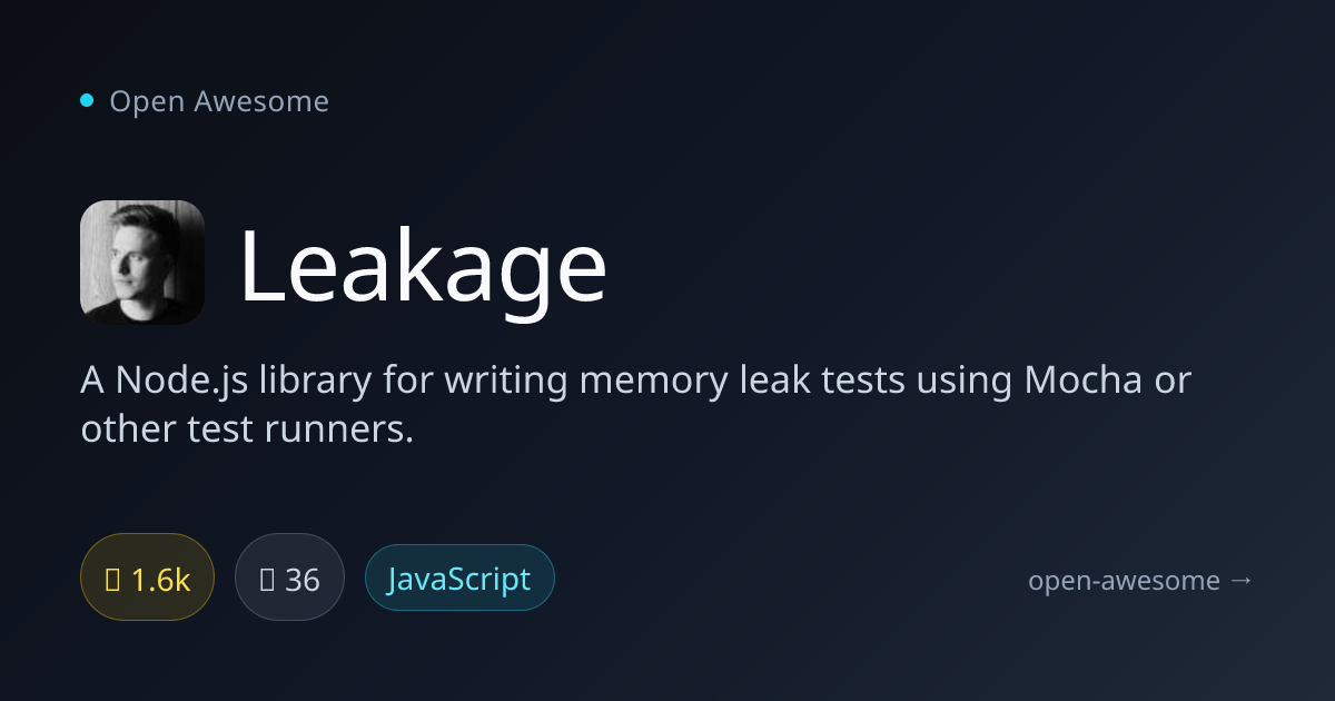 Leakage — Node.js Memory Leak Testing | Open Awesome