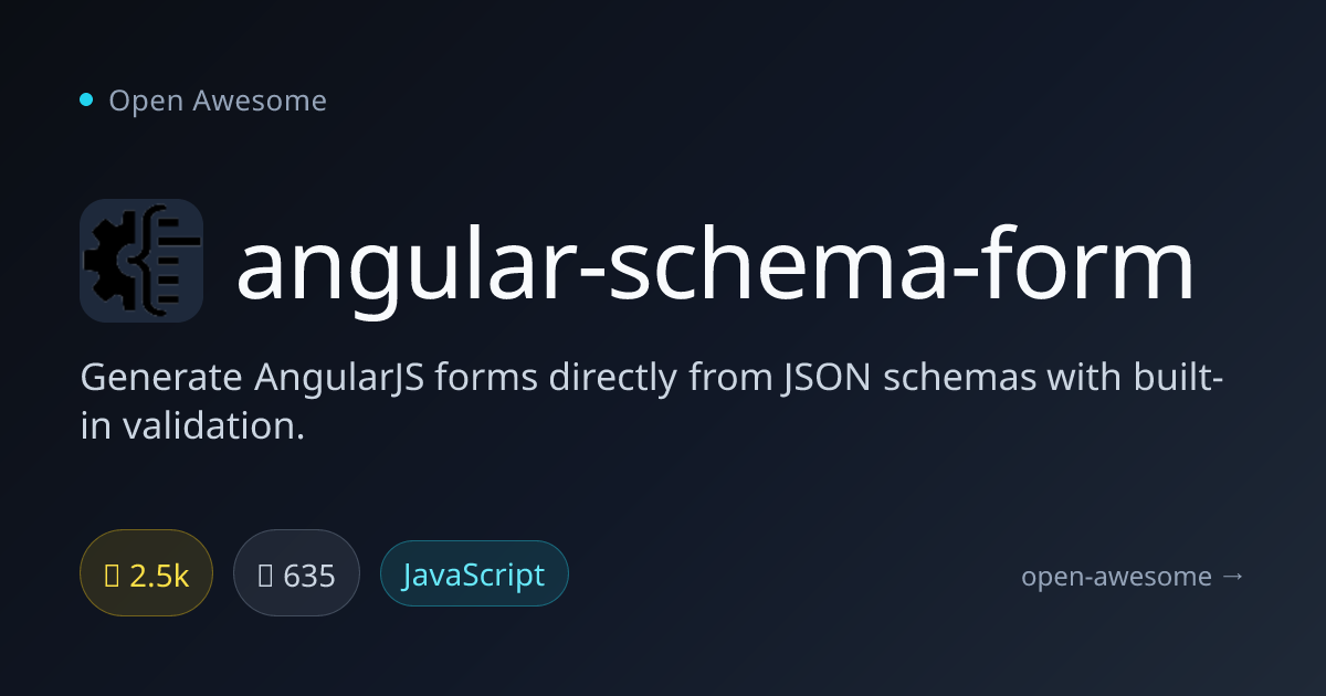 angular-schema-form — AngularJS Forms From JSON Schemas | Open Awesome