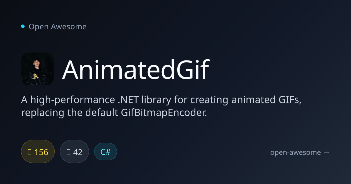 AnimatedGif — High-Performance .NET GIF Creator | Open Awesome