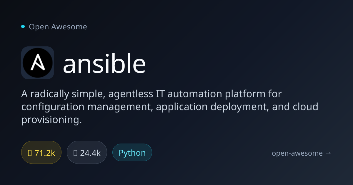 ansible — Agentless IT Automation Platform | Open Awesome
