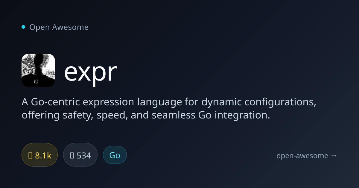 expr — Go Expression Language | Open Awesome