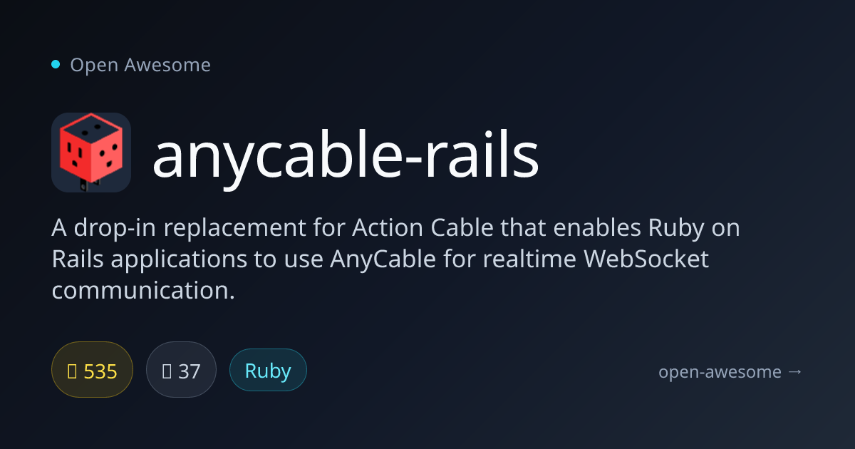 anycable-rails — Rails Action Cable Replacement | Open Awesome
