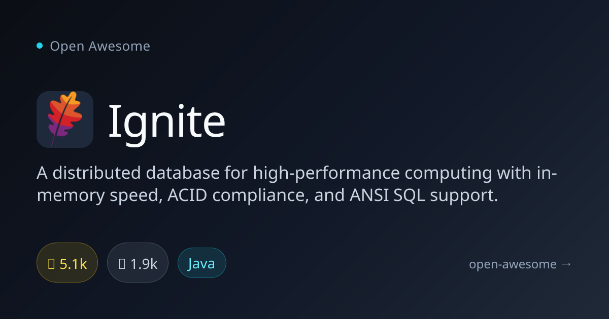 Ignite — Distributed In-Memory Database | Open Awesome