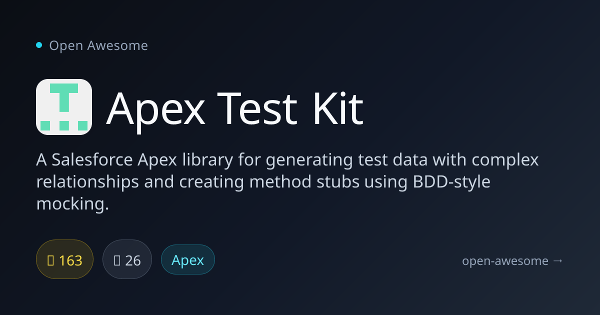 Apex Test Kit — Salesforce Apex Test Data Generator | Open Awesome
