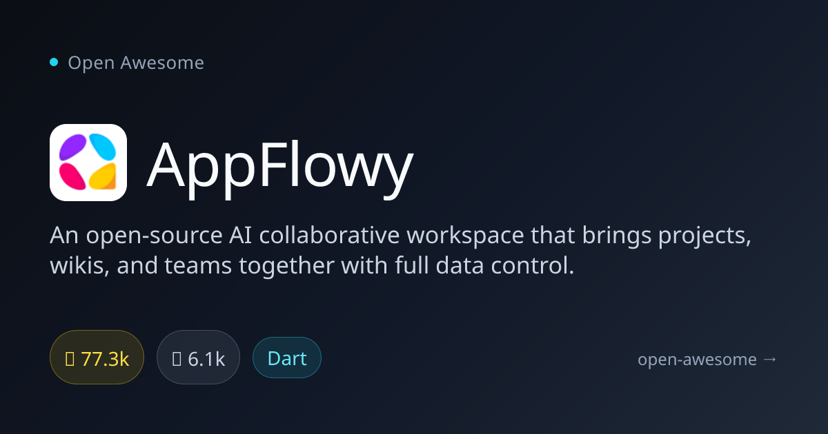 AppFlowy — AI Collaborative Workspace | Open Awesome