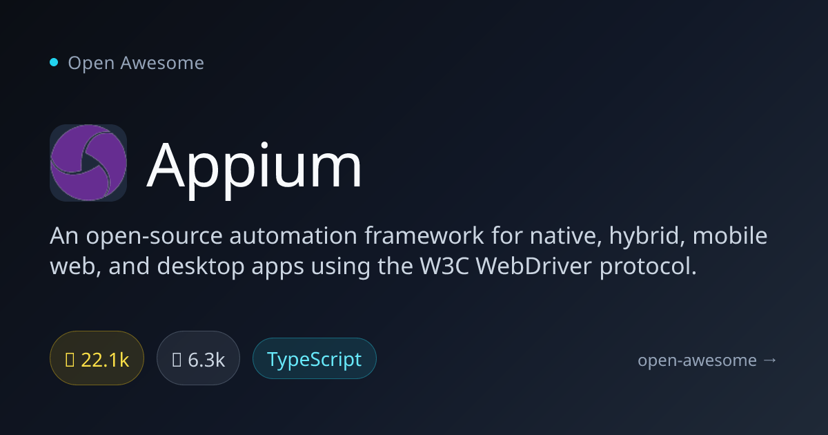 Appium — Mobile App Automation Framework | Open Awesome