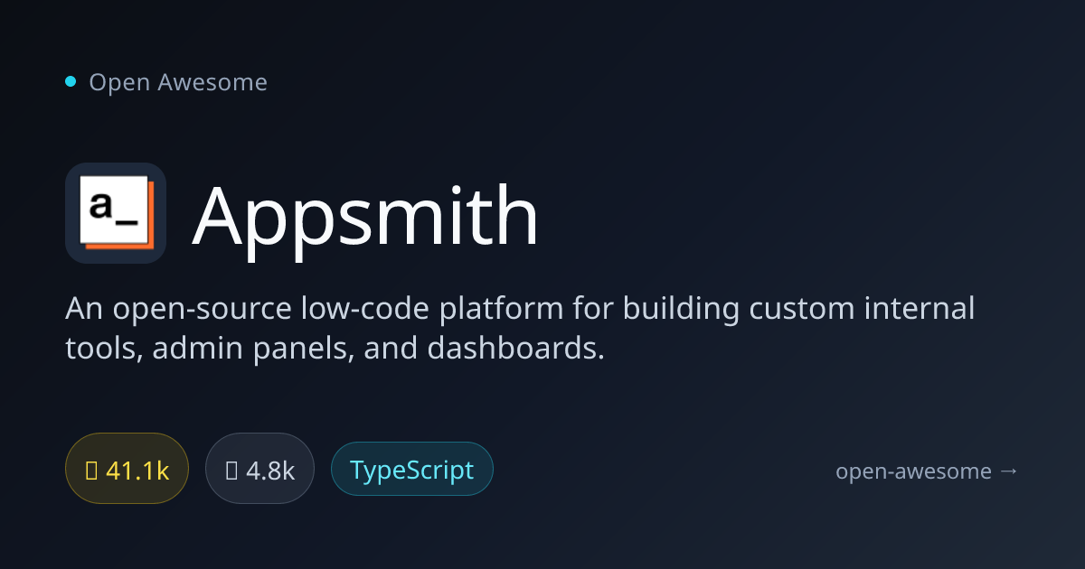Appsmith — Open-Source Low-Code Platform | Open Awesome
