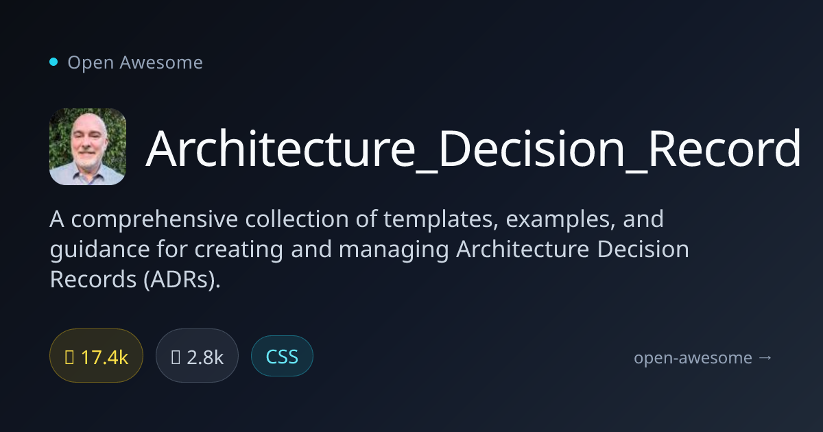 Architecture_Decision_Record — ADR Templates & Guidance | Open Awesome