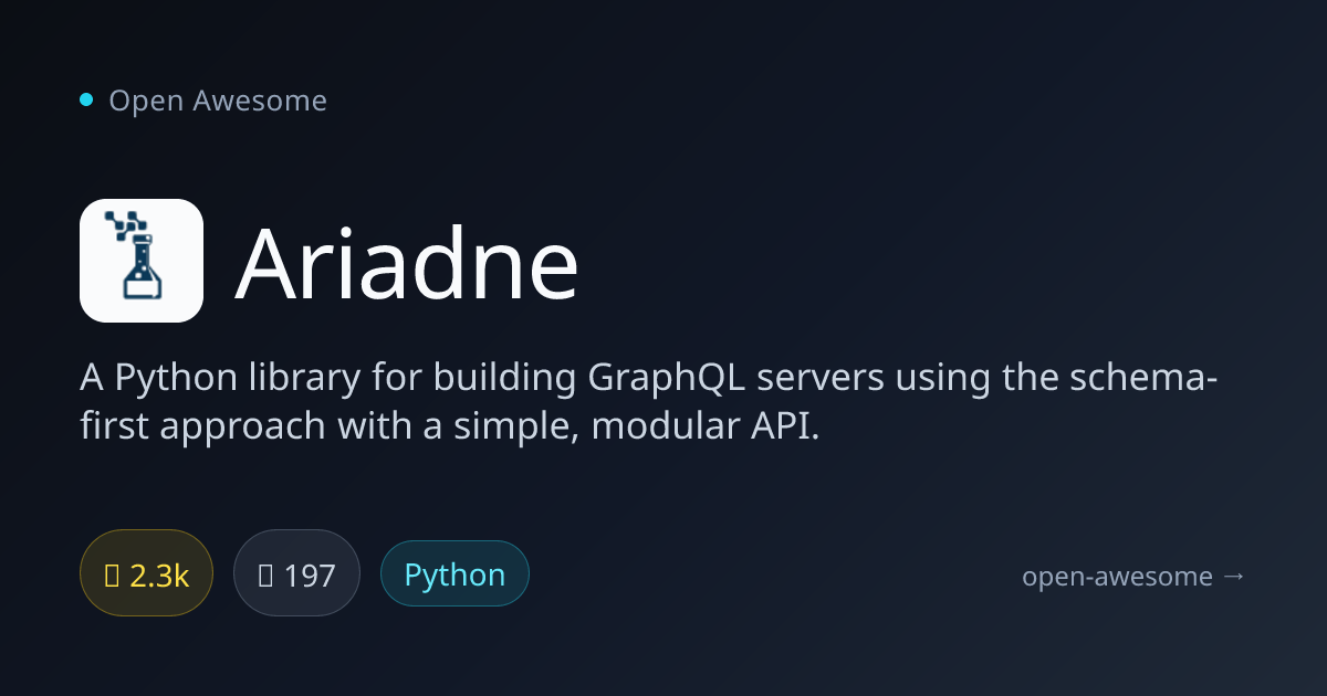 Ariadne — Python GraphQL Server Library | Open Awesome