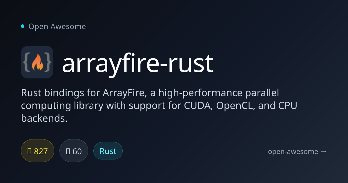 arrayfire-rust — Rust Bindings for ArrayFire | Open Awesome