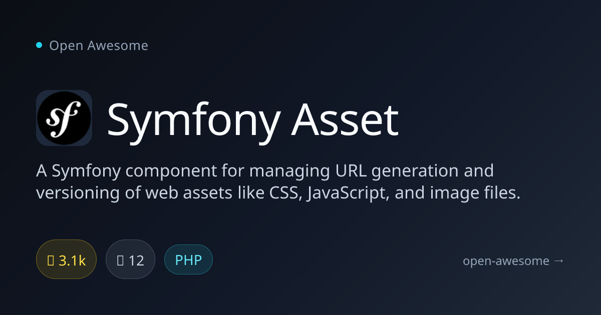 Symfony Asset — Symfony Web Asset Management Component | Open Awesome