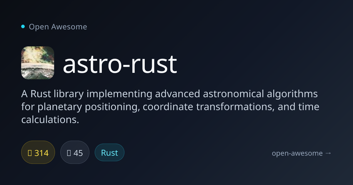 astro-rust — Astronomy Algorithms in Rust | Open Awesome