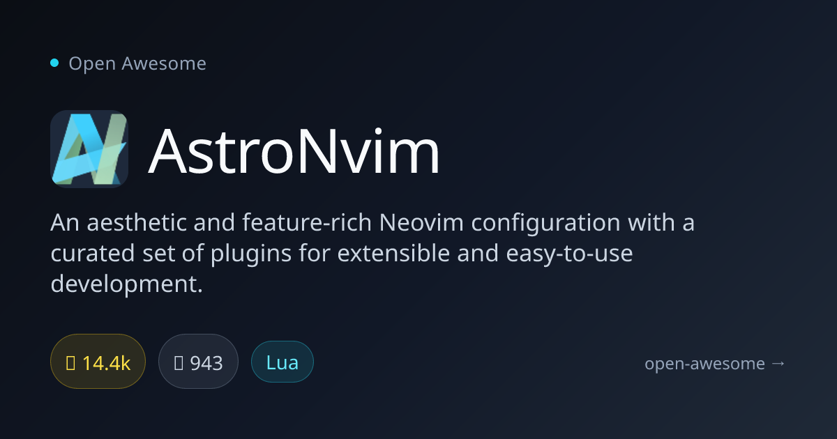 AstroNvim — Feature-Rich Neovim Configuration | Open Awesome