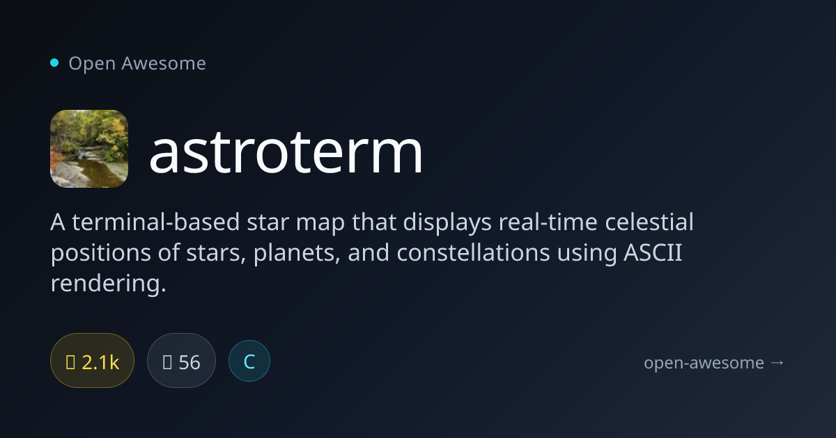 astroterm — Terminal-Based ASCII Star Map | Open Awesome