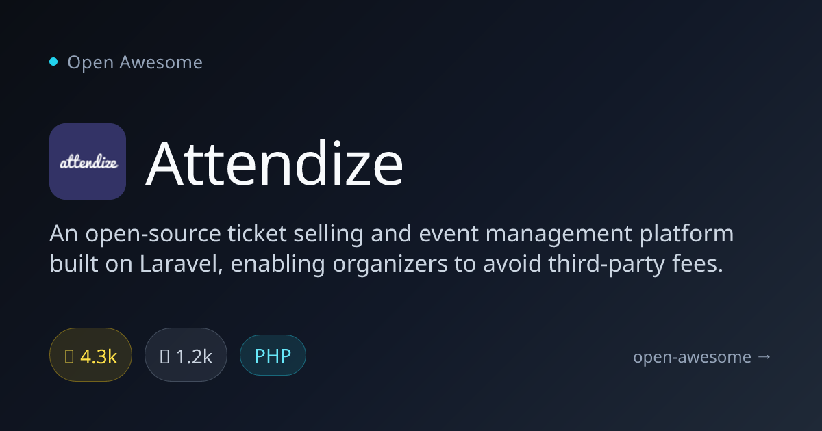 Attendize — Open-Source Event Management | Open Awesome
