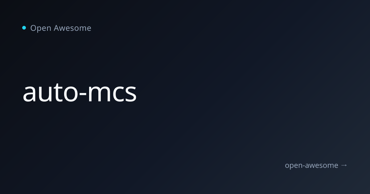 auto-mcs | Open Awesome