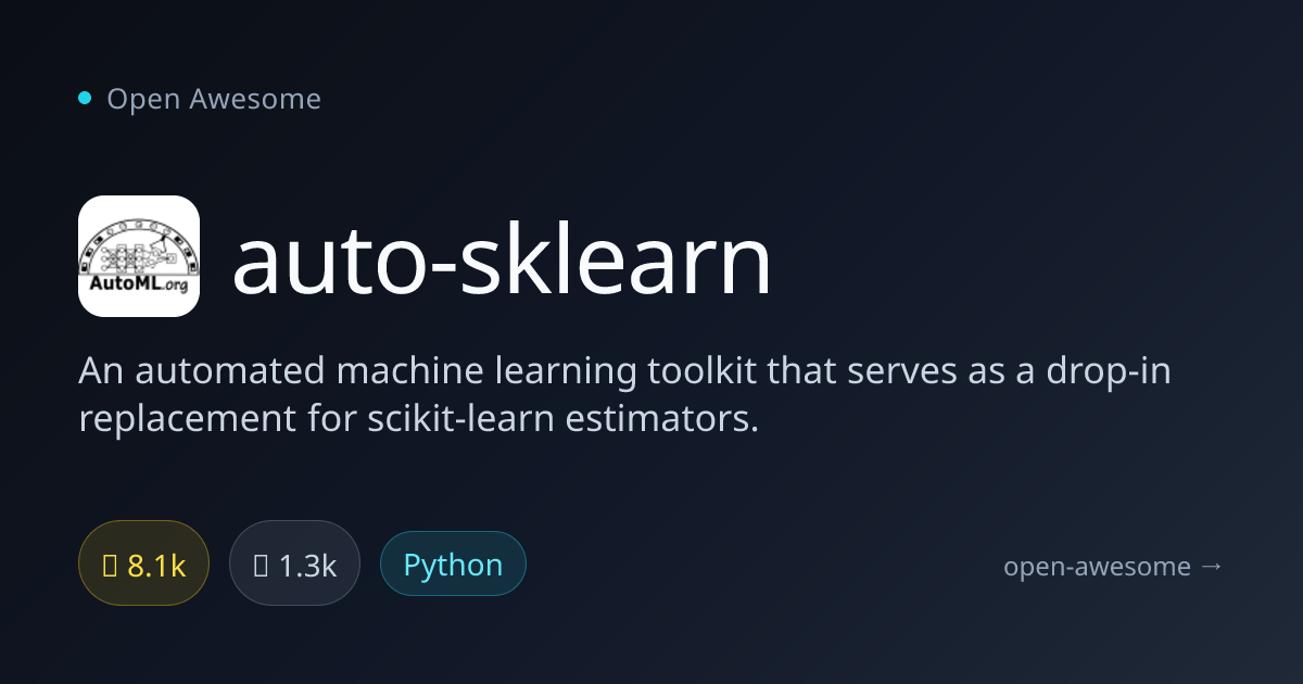 auto-sklearn — Automated Machine Learning Toolkit | Open Awesome