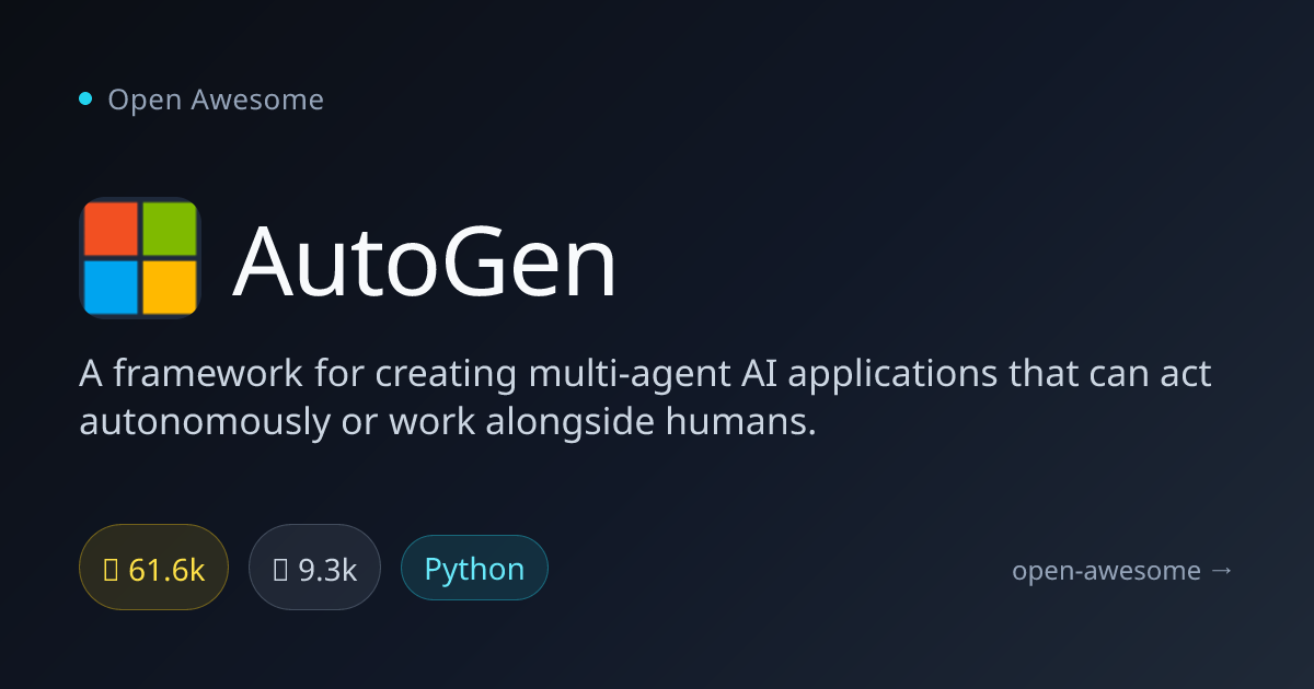 AutoGen — Multi-Agent AI Framework | Open Awesome