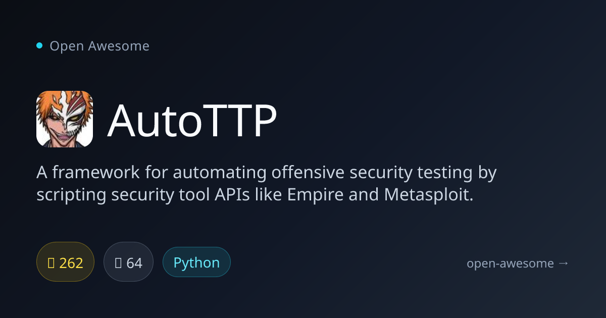 AutoTTP — Automated Offensive Security Framework | Open Awesome