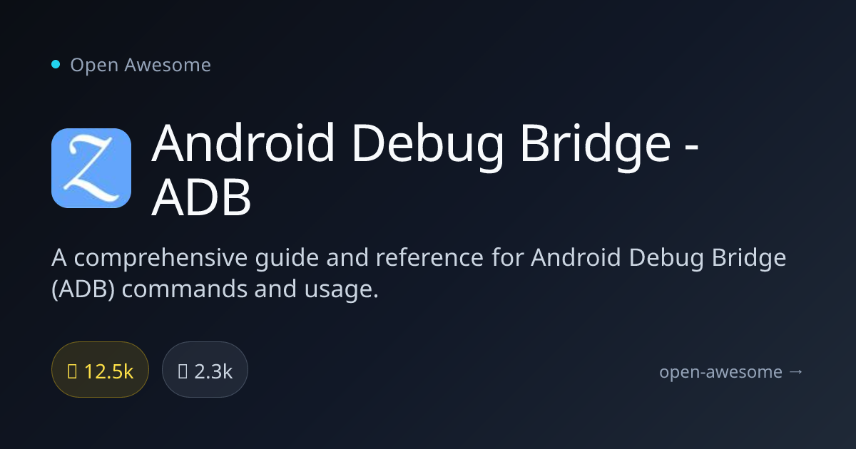 Android Debug Bridge - ADB — Android Debug Bridge Guide | Open Awesome