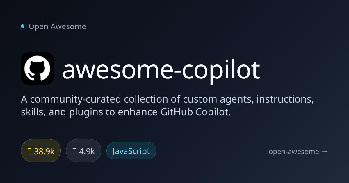 awesome-copilot — GitHub Copilot Custom Agents & Plugins | Open Awesome