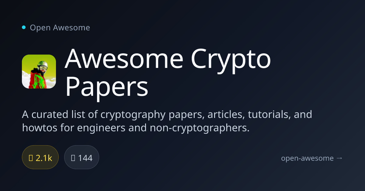 Awesome Crypto Papers — Cryptography Papers & Tutorials | Open Awesome