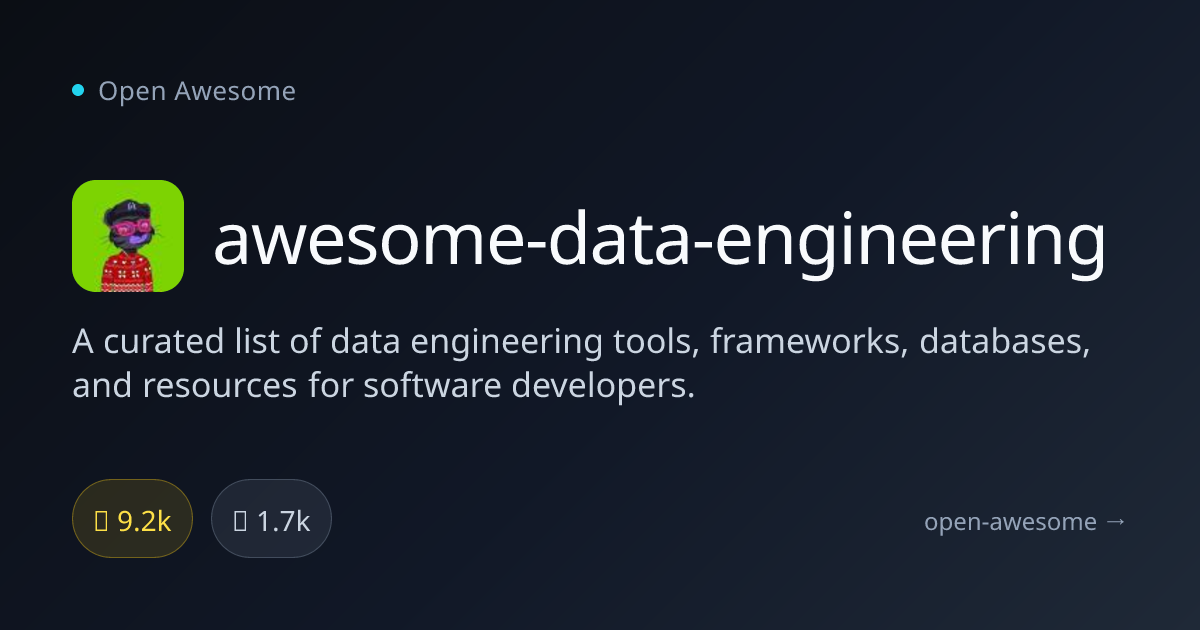 awesome-data-engineering — Data Engineering Tools List | Open Awesome