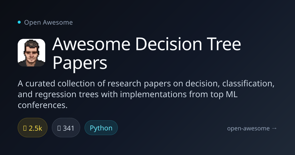 Awesome Decision Tree Papers — Curated ML Research Collection | Open ...