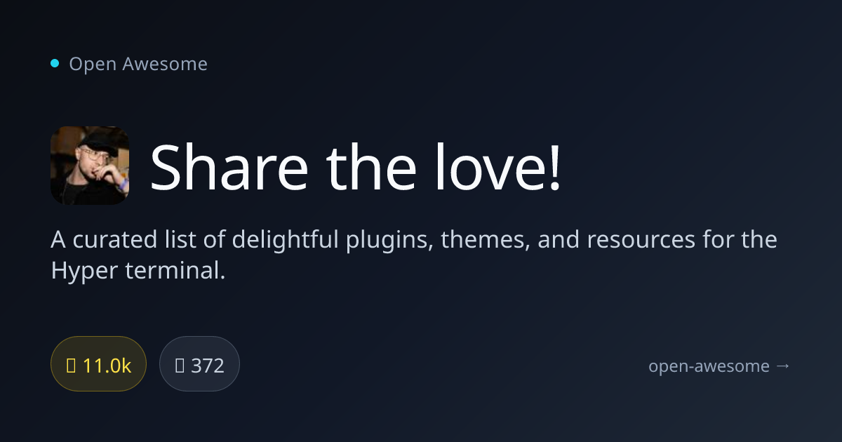 Share the love! — Hyper Terminal Plugins & Themes | Open Awesome