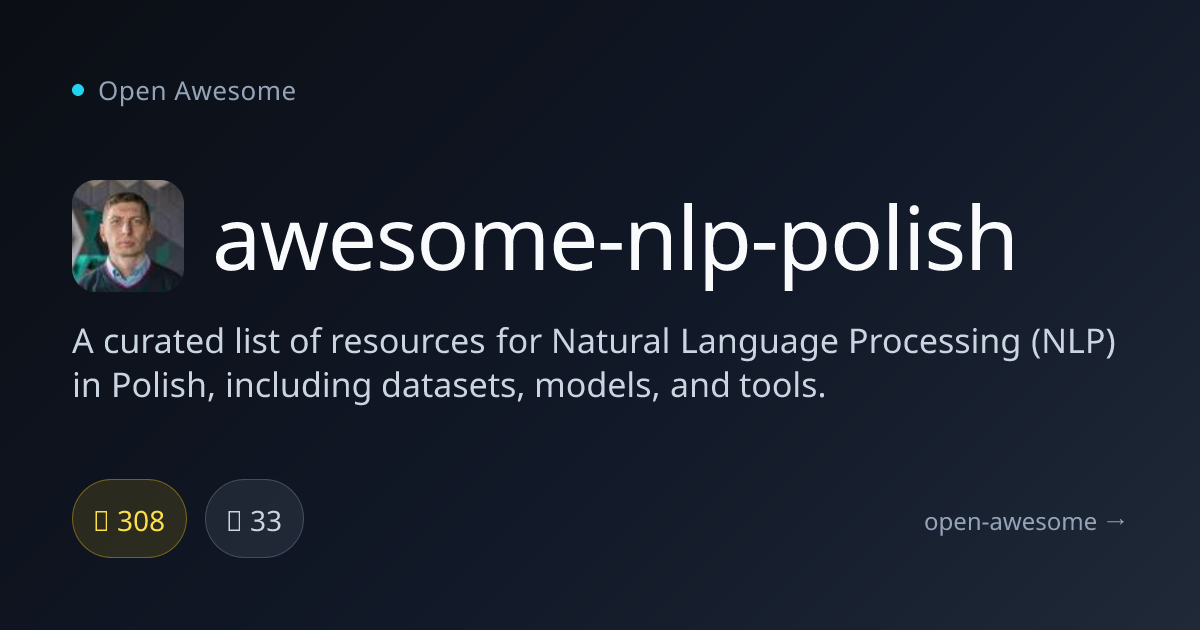 awesome-nlp-polish — Polish NLP Resources & Tools | Open Awesome